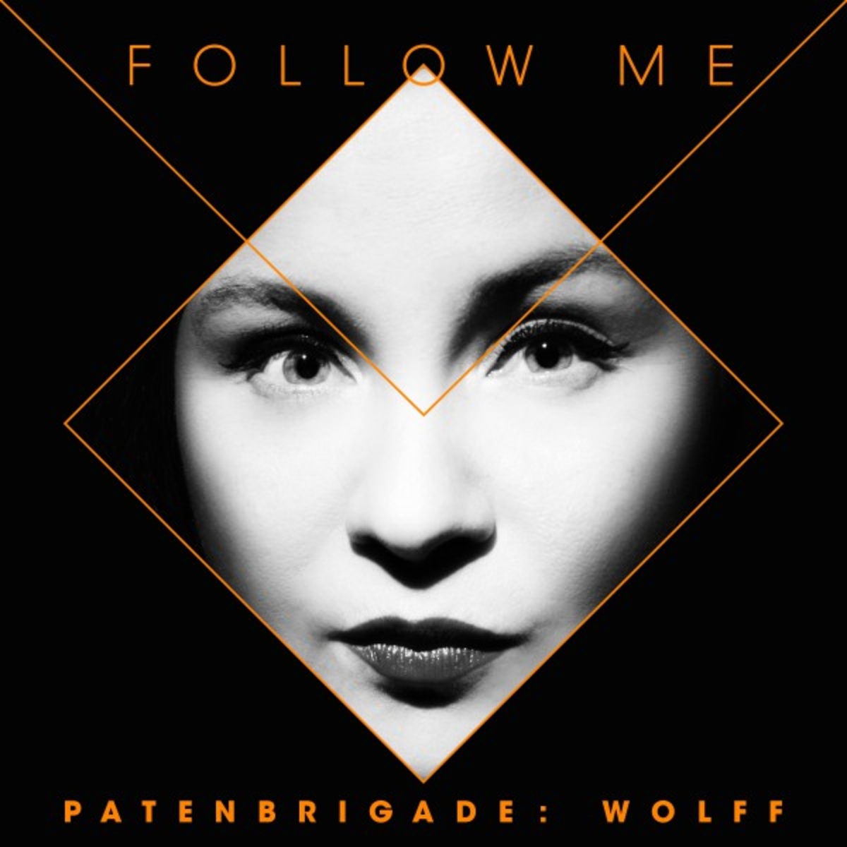 Patenbrigade: Wolff - Follow Me (Remix By Solar Fake)